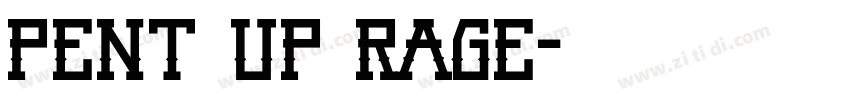 Pent Up Rage字体转换